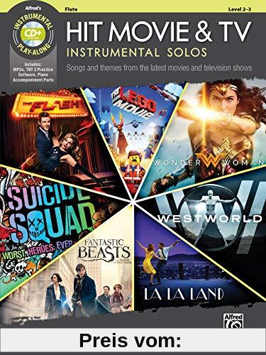 Hit Movie & TV Instrumental Solos: Songs and Themes from the Latest Movies and Television Shows (incl. CD): Songs and Themes from the Latest Movies ... (Flute), Book & CD (Instrumental Play-Along)