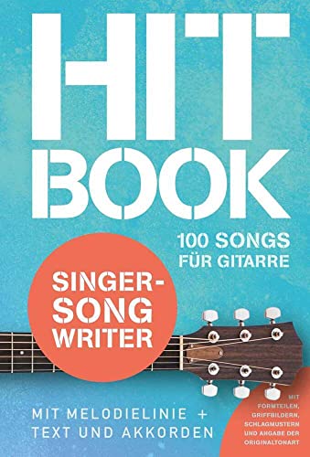 Hitbook Singer-Songwriter - 100 Songs für Gitarre (Hitbook: 100 Charthits, Band 5)