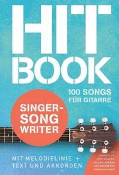 Hitbook Singer-Songwriter - 100 Songs für Gitarre von Bosworth Musikverlag / Hal Leonard Europe