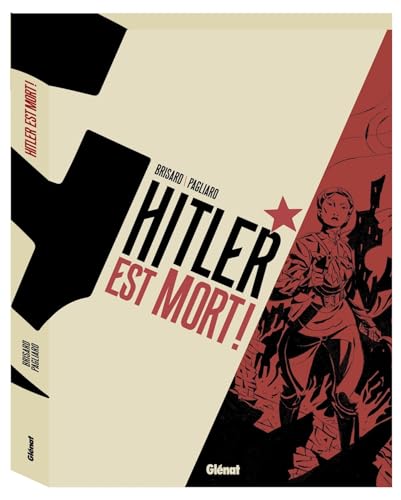 Hitler est mort ! - Coffret T01 à 03: Tome 1, Vigilant et impitoyable ; Tome 2, Mort aux espions ; Tome 3, Dossier mythe Hitler est mort ! - Coffret T01 à 03: Tome 1, Vigilant et impitoyable ; Tome 2, Mort aux espions ; Tome 3, Dossier mythe von GLENAT