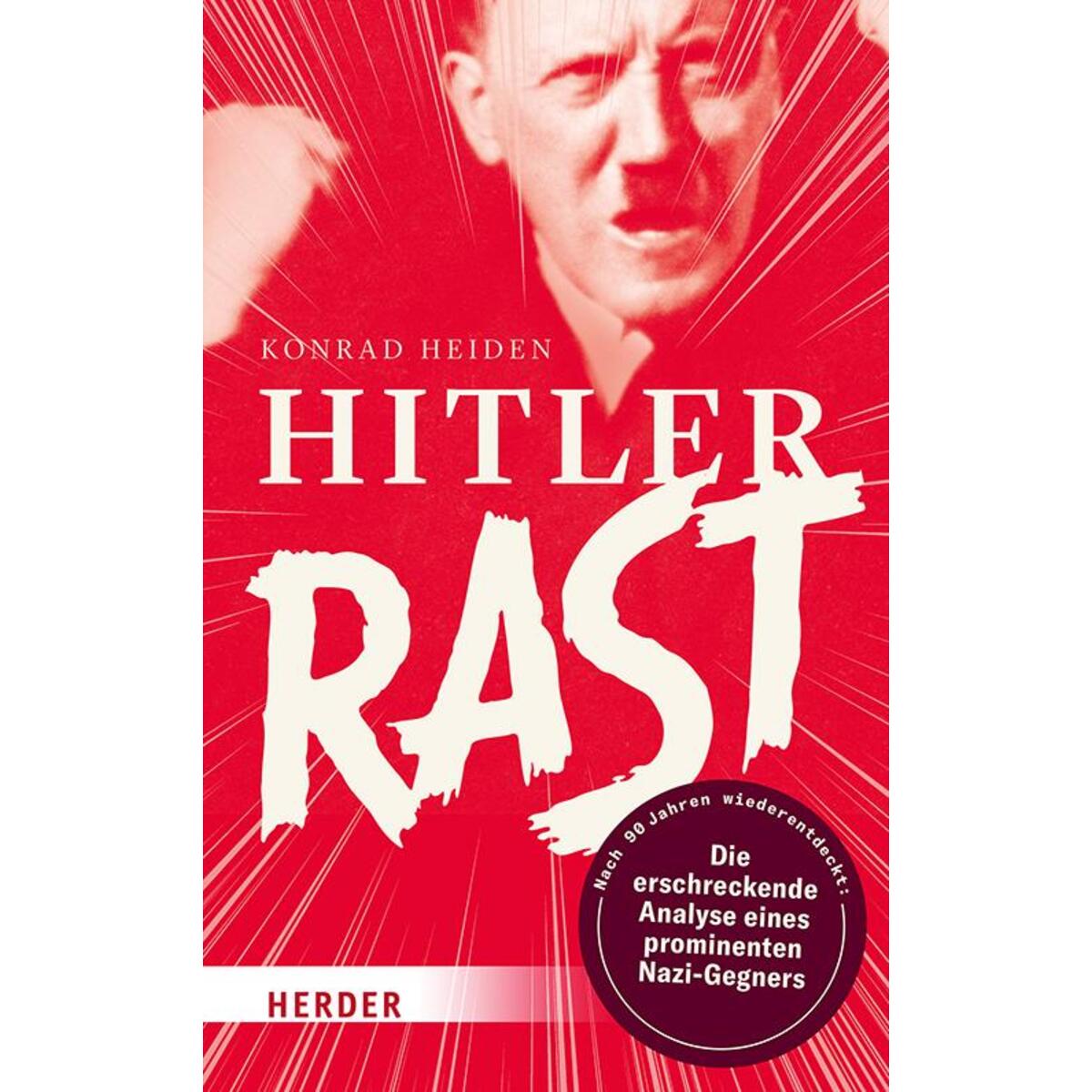 Hitler rast von Herder Verlag GmbH