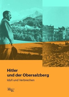 Hitler und der Obersalzberg von Institut f.Zeitgeschichte / Stiftung zur wissenschaftlichen Erforschung der Zeitgeschichte