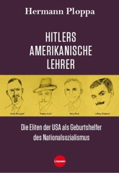 Hitlers amerikanische Lehrer von Liepsen Verlag