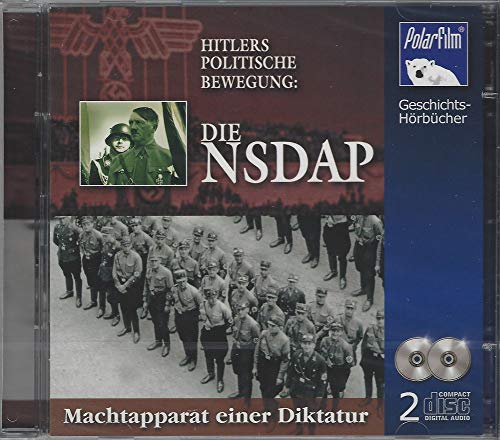 Hitlers politische Bewegung - Die NSDAP - 2CD