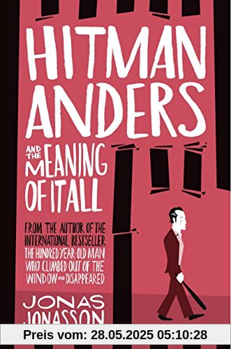 Hitman Anders and the Meaning of it All Hitman Anders and the Meaning of it All