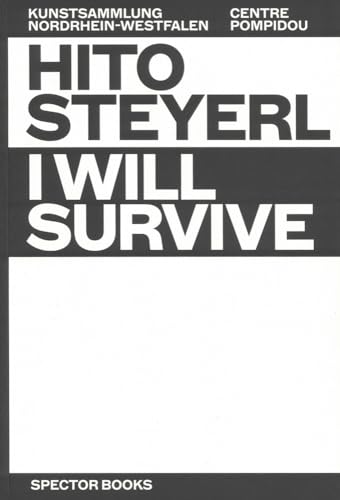 Hito Steyerl: I Will Survive