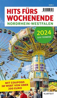 Hits fürs Wochenende Nordrhein-Westfalen 2024 von Klartext-Verlagsges.