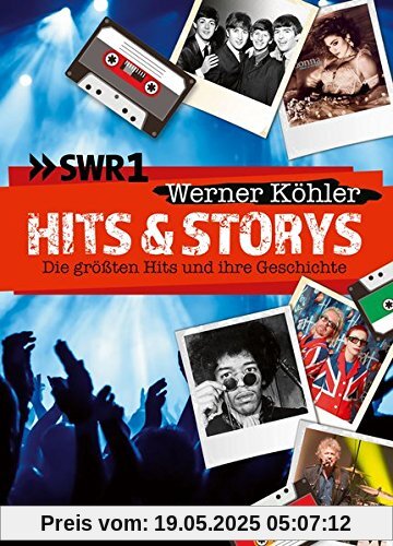 Hits & Storys: Die größten Hits und ihre Geschichten