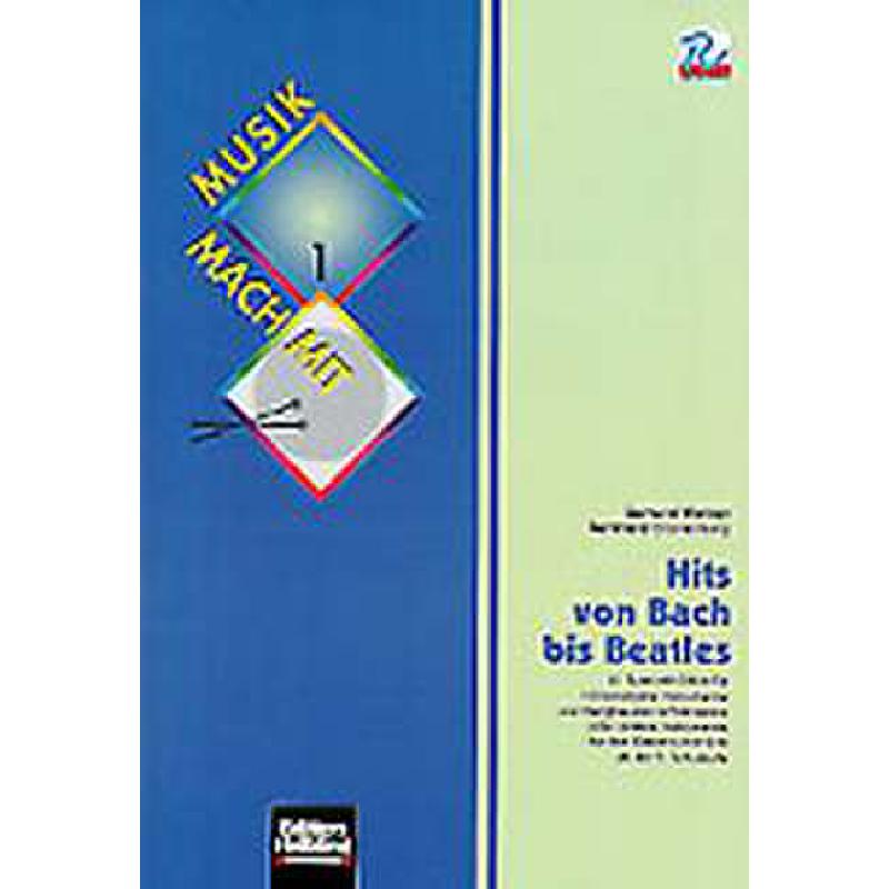 Hits von Bach bis Beatles - Musik mach mit 1