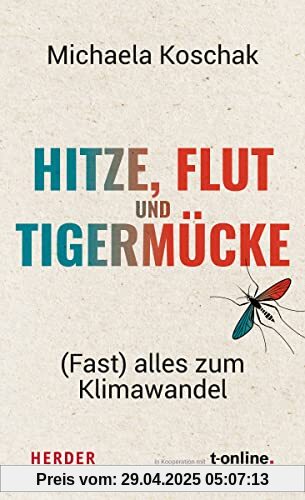 Hitze, Flut und Tigermücke: (Fast) alles zum Klimawandel