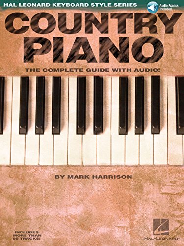 Hl Keyboard Style Country Piano (Harrison) Bk/Cd: Songbook für Klavier: The Complete Guide (Hal Leonard Keyboard Style Series): The Complete Guide With CD! von HAL LEONARD