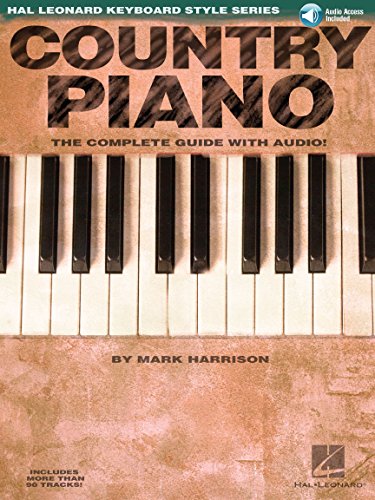 Hl Keyboard Style Country Piano (Harrison) Bk/Cd: Songbook für Klavier: The Complete Guide (Hal Leonard Keyboard Style Series): The Complete Guide With CD! von Hal Leonard