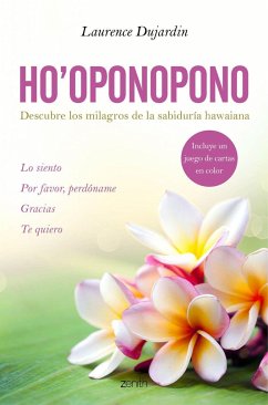 Ho'oponopono: descubre los milagros de la sabiduría hawaiana von Editorial Planeta, S.A.