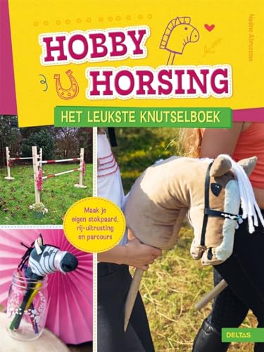 Hobby horsing: het leukste knutselboek von Zuidnederlandse Uitgeverij (ZNU)