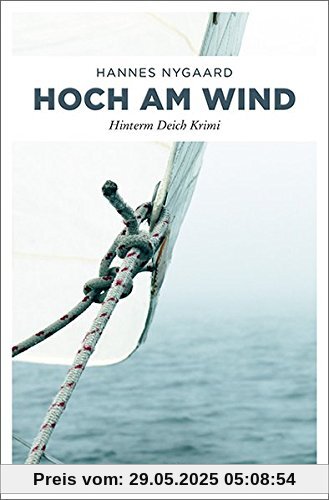 Hoch am Wind: Hinterm Deich Krimi Hoch am Wind: Hinterm Deich Krimi