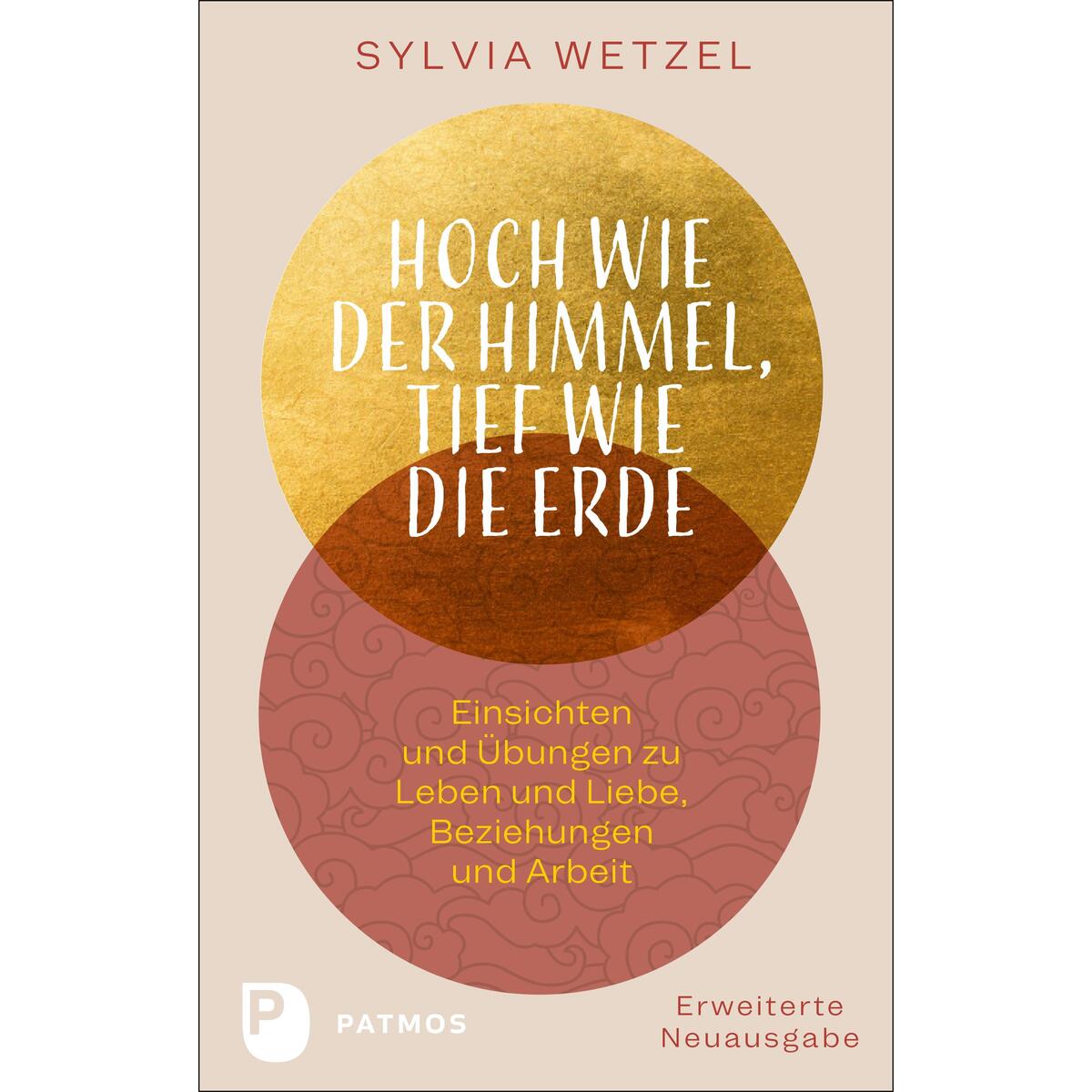 Hoch wie der Himmel, tief wie die Erde Hoch wie der Himmel, tief wie die Erde von Patmos-Verlag