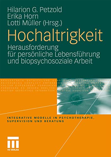 Hochaltrigkeit: Herausforderung für persönliche Lebensführung und biopsychosoziale Arbeit (Integrative Modelle in Psychotherapie, Supervision und Beratung) (German Edition) von VS Verlag für Sozialwissenschaften