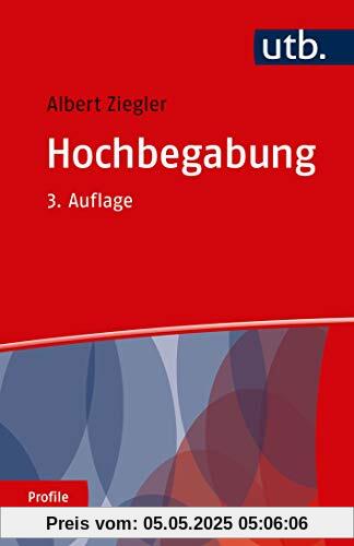 Hochbegabung (utb Profile, Band 3018)