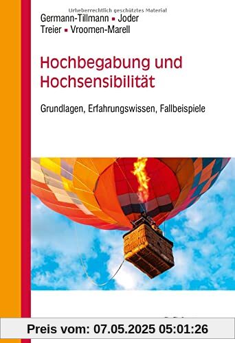 Hochbegabung und Hochsensibilität: Grundlagen, Erfahrungswissen, Fallbeispiele