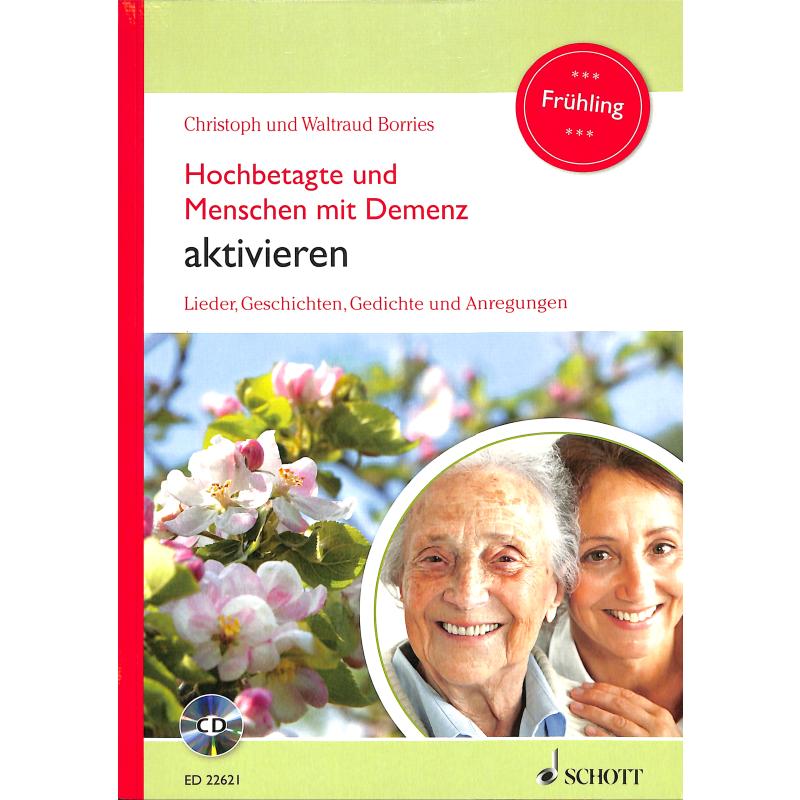 Hochbetagte und Menschen mit Demenz aktivieren | Frühling Hochbetagte und Menschen mit Demenz aktivieren | Frühling