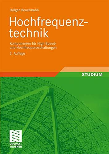 Hochfrequenztechnik: Komponenten für High-Speed- und Hochfrequenzschaltungen(vormals: Lineare ...