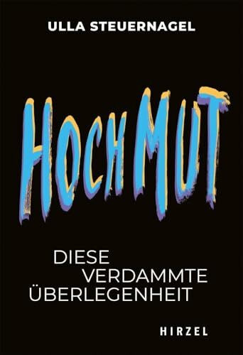 Hochmut: Diese verdammte Überlegenheit | Spannende Einblicke Hybris und Widerstandsgeist | Bor...
