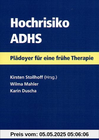 Hochrisiko ADHS. Plädoyer für eine frühe Therapie. Hochrisiko ADHS. Plädoyer für eine frühe Therapie.