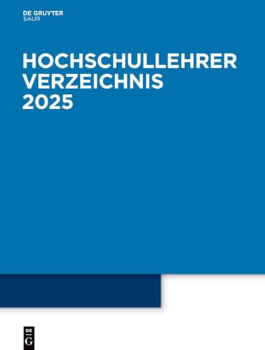 Hochschullehrer Verzeichnis 2025 Hochschullehrer Verzeichnis 2025 von K.G. Saur Verlag