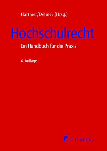 Hochschulrecht: Ein Handbuch für die Praxis von C.F. Müller