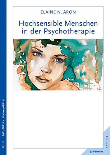 Hochsensible Menschen in der Psychotherapie von Junfermann Verlag