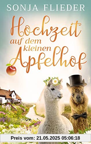 Hochzeit auf dem kleinen Apfelhof