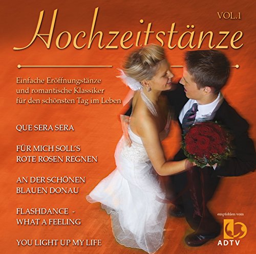 Hochzeitstänze Vol. 1 (Einfache Eröffnungstänze Für Den Schönsten Tag Im Leben): Einfache Eröffnungstänze und romantische Klassiker für den schönsten Tag im Leben (Lamp und Leute) von UNIVERSAL MUSIC GROUP