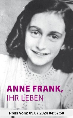 Hoefnagel, M: Anne Frank, ihr Leben