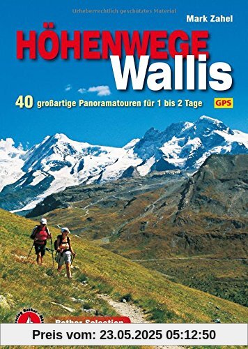 Höhenwege im Wallis. 40 großartige Panoramatouren für 1 bis 2 Tage. Mit GPS-Tracks.