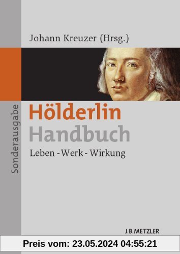 Hölderlin-Handbuch: Leben - Werk - Wirkung Sonderausgabe