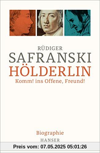 Hölderlin: Komm! ins Offene, Freund! Biographie