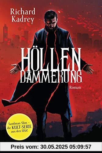 Höllendämmerung: Roman (Sandman Slim, Band 1)