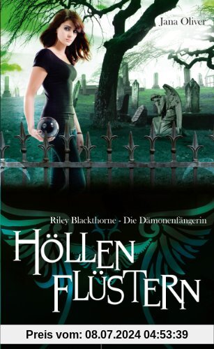 Höllenflüstern: Riley Blackthorne - Die Dämonenfängerin 3