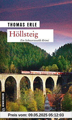 Höllsteig: Kaltenbachs dritter Fall (Kriminalromane im GMEINER-Verlag)