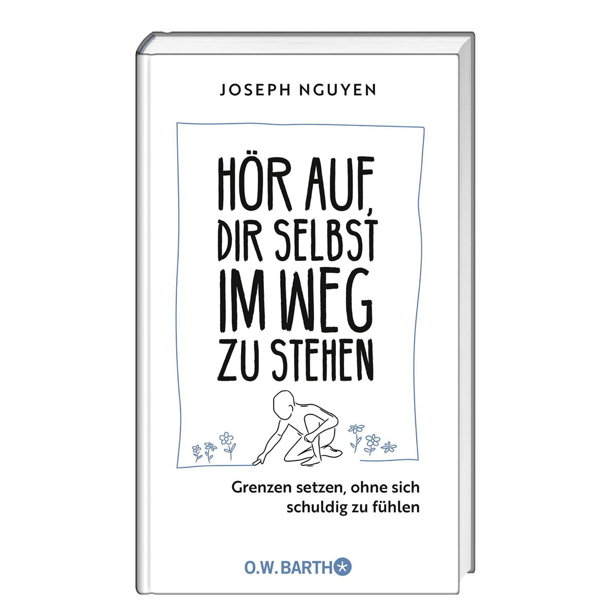 Hör auf, dir selbst im Weg zu stehen Hör auf, dir selbst im Weg zu stehen von Barth O.W.