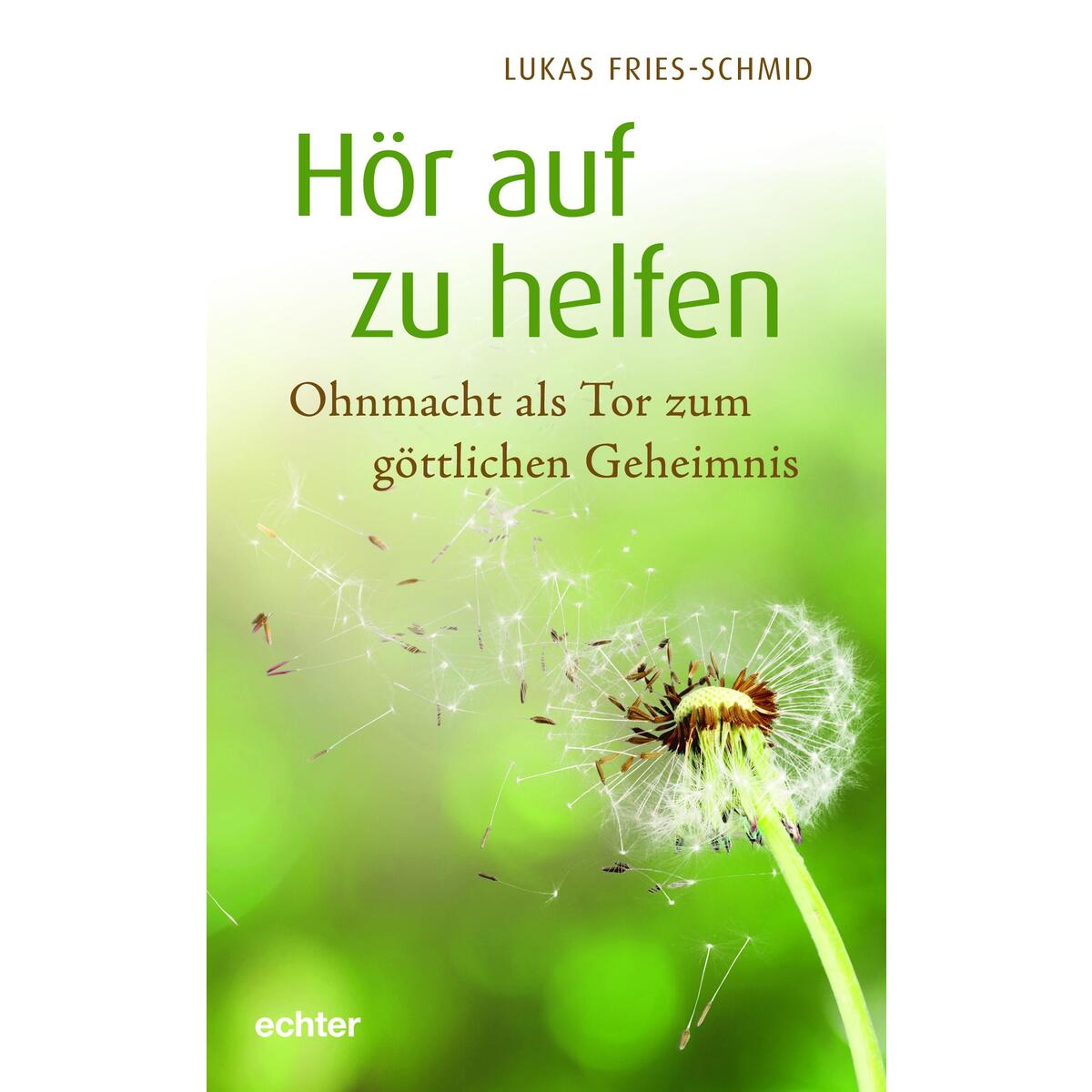 Hör auf zu helfen von Echter Verlag GmbH