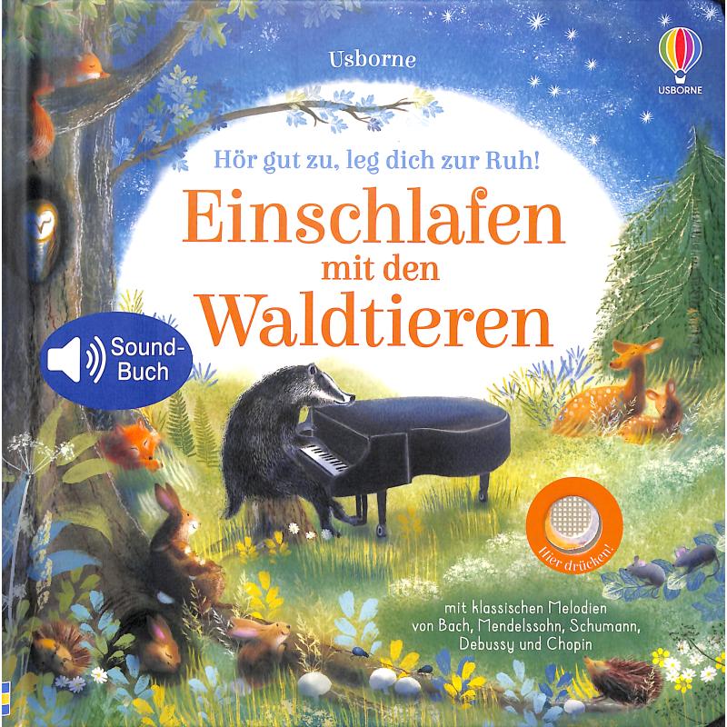 Hör gut zu leg dich zur Ruh - Einschlafen mit den Waldtieren Hör gut zu leg dich zur Ruh - Einschlafen mit den Waldtieren