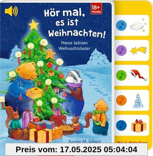 Hör mal, es ist Weihnachten!: Meine liebsten Weihnachtslieder: Der Wartezeitverkürzer im Advent, mit viel Goldfolie, für Kinder ab 18 Monaten und die ... Familie (mit Weihnachtsliedern als BuchBONUS)