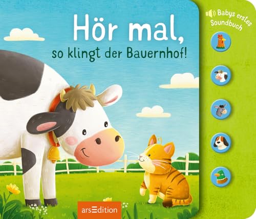 Hör mal, so klingt der Bauernhof!: Babys erstes Soundbuch | Hochwertiges Soundbuch für Kinder ab 6 Monaten Hör mal, so klingt der Bauernhof!: Babys erstes Soundbuch | Hochwertiges Soundbuch für Kinder ab 6 Monaten