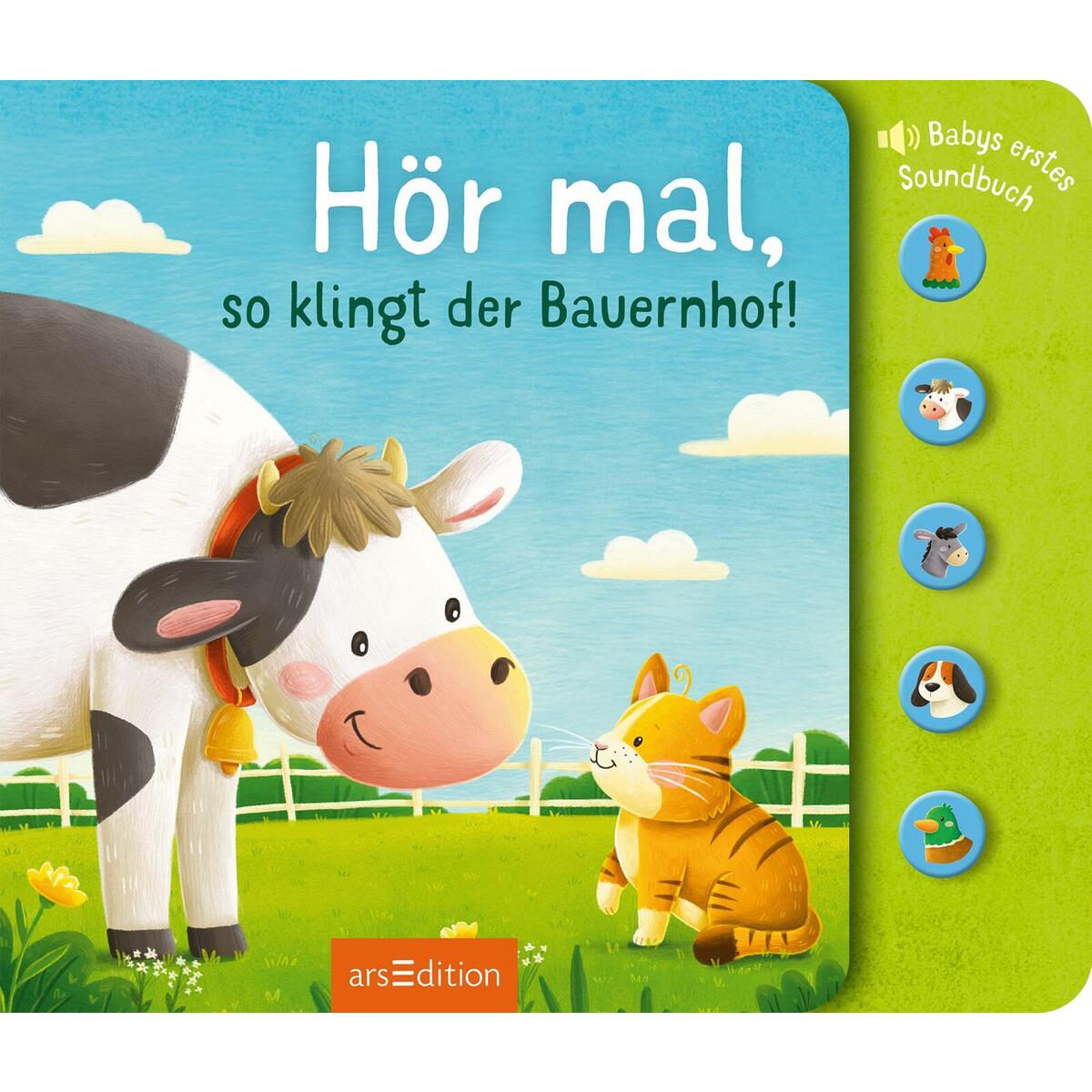 Hör mal, so klingt der Bauernhof! Hör mal, so klingt der Bauernhof! von Ars Edition GmbH