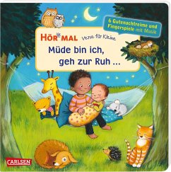 Verse für Kleine: Müde bin ich, geh zur Ruh ... / Hör mal (Soundbuch) Bd.17 von Carlsen
