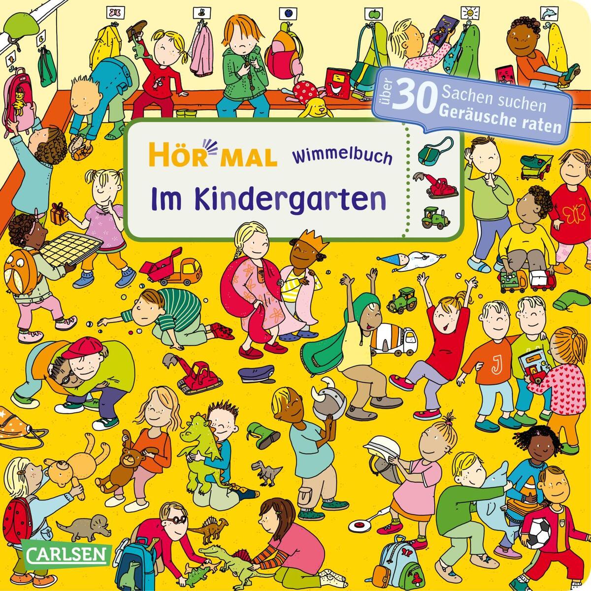 Hör mal (Soundbuch): Wimmelbuch: Im Kindergarten von Carlsen Verlag GmbH