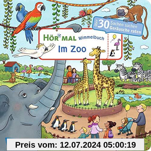 Hör mal (Soundbuch): Wimmelbuch: Im Zoo - ab 2,5 Jahren: Über 30 Sachen suchen und Geräusche raten