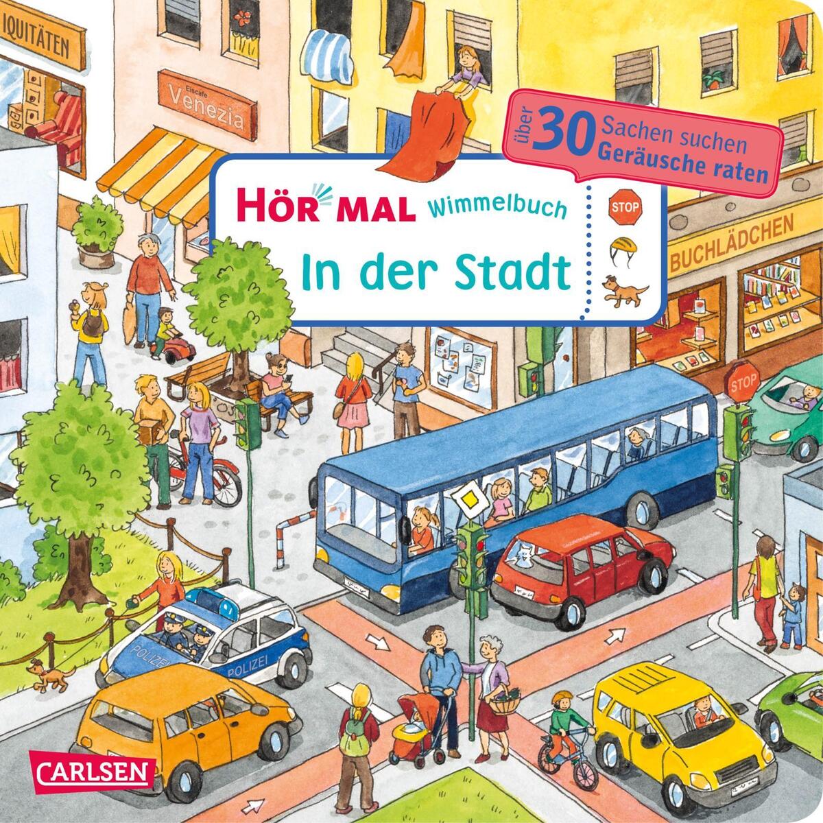 Hör mal (Soundbuch): Wimmelbuch: In der Stadt von Carlsen Verlag GmbH