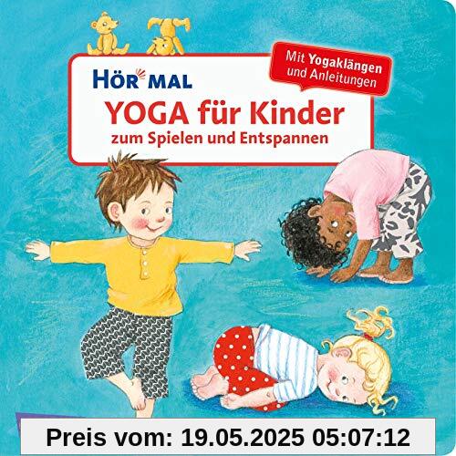 Hör mal (Soundbuch): Yoga für Kinder zum Spielen und Entspannen: Entspannungsübungen mit Musik und Sounds für Kinder ab 2 Jahren